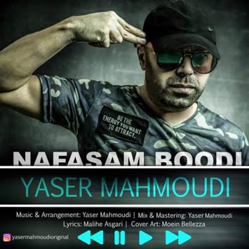 دانلود آهنگ جدید یاسر محمودی به نام نفسم بودی Yaser Mahmoodi Called Nafasam Boodi
