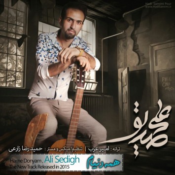 Ali Sedigh - Hame Donyam