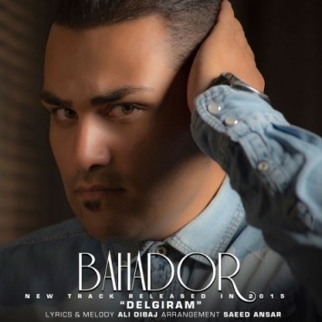 Bahador - Delgiram