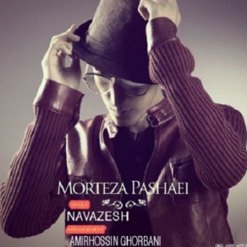 Morteza Pashaei -Navazesh