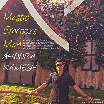 Ahoora-Ramesh---Mastie-Emrooze-Man