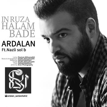 Ardalan---In-Rooza-Halam-Badeh